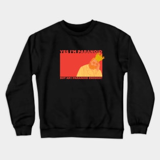 Paranoid King Crewneck Sweatshirt